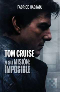 Tom Cruise y su misi�n