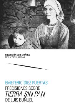 Precisiones sobre Tierra sin pan, de Luis Bu�uel