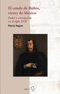 El conde de Ba�os, virrey de M�xico