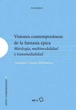 Visiones contempor�neas de la fantas�a �pica