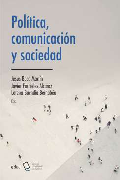 Pol�tica, comunicaci�n y sociedad