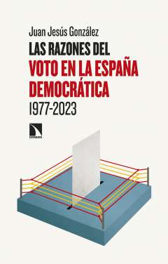 Las razones del voto en la Espa�a democr�tica, 1977-2023