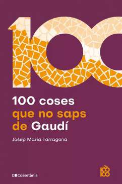 100 coses que no saps de Gaud�