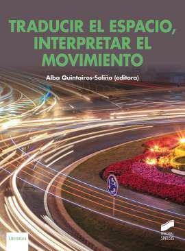 Traducir el espacio, interpretar el movimiento