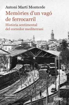 Mem�ries d'un vag� de ferrocarril