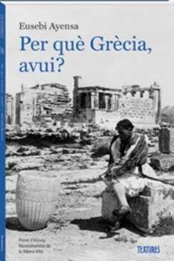 Per qu� Gr�cia, avui?