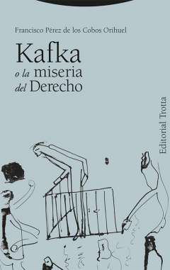 Kafka o la miseria del derecho