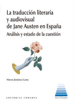 La traducci�n literaria y audiovisual de Jane Austen en Espa�a