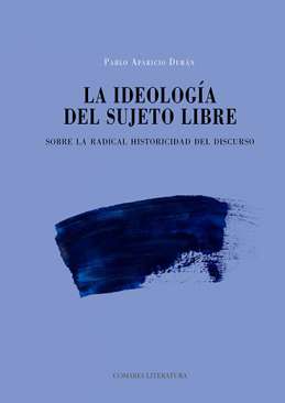 La ideolog�a del sujeto libre