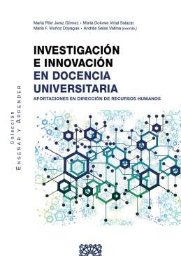 Investigaci�n e innovaci�n en docencia universitaria