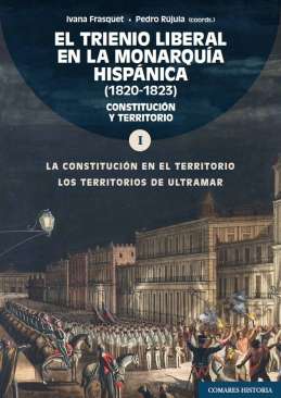El Trienio Liberal en la Monarqu�a hisp�nica (1820-1823), 1