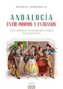 Andaluc�a entre propios y extra�os