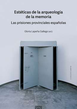 Est�ticas de la arqueolog�a de la memoria