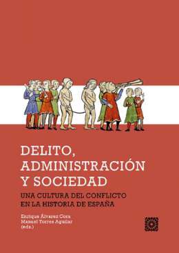 Delito, administraci�n y sociedad