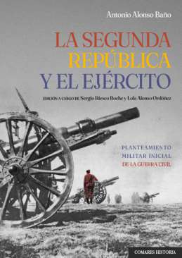 La Segunda Rep�blica y el ej�rcito
