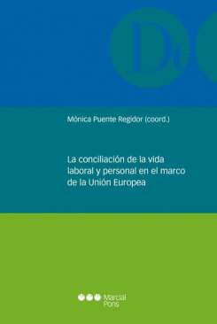 La conciliaci�n de la vida laboral y personal en el marco de la Uni�n Europea