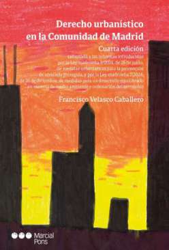 Derecho urban�stico en la Comunidad de Madrid