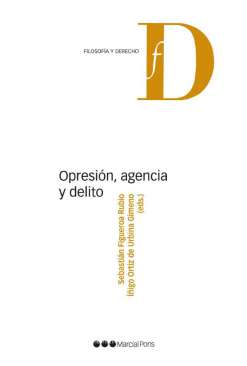 Opresi�n, agencia y delito