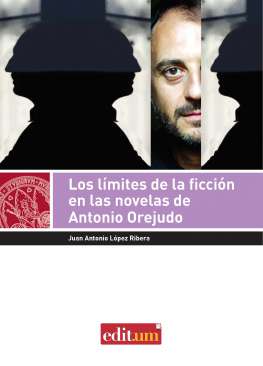 Los l�mites de la ficci�n en las novelas de antonio orejudo