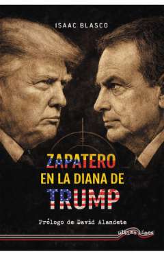 Zapatero en la diana de Trump