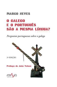 O galego e o portugu�s s�o a mesma l�ngua?