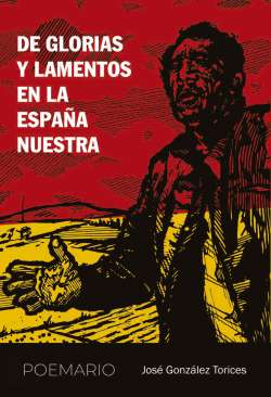 De glorias y lamentos en la Espa�a nuestra