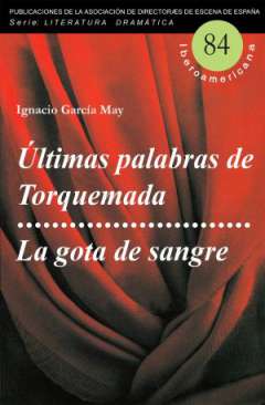 �ltimas palabras de Torquemada ; La gota de sangre