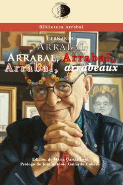 Arrabal, Arrabal, Arrabal, arrabeaux