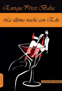 La �ltima noche con Edu