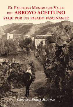 El fabuloso mundo del valle del arroyo aceituno