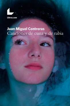 Canciones de cuna y de rabia