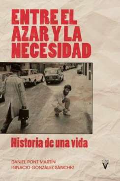 Entre el azar y la necesidad