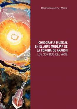 Iconograf�a musical en el arte mud�jar de la Corona de Arag�n