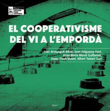 El cooperativisme del vi a l'Empord�