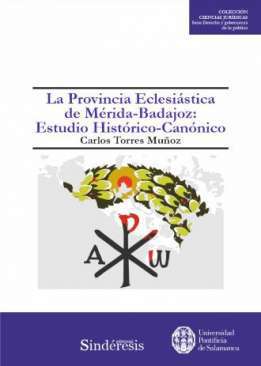 xxxLa provincia eclesi&aacute;stica de M&eacute;rida-Badajoz