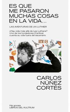 Es que me pasaron muchas cosas en esta vida...