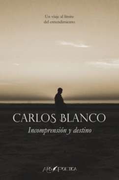 Incomprensi�n y destino