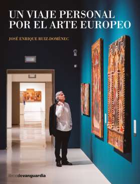 Un viaje personal por el arte europeo