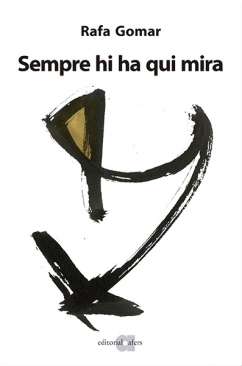 Sempre hi ha qui mira