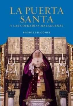 La Puerta Santa Vaticana y las cofrad�as malague�as