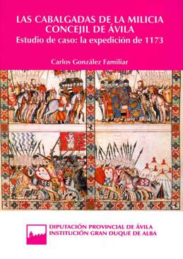 Las cabalgadas de la milicia concejil de �vila