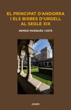 El Principat d'Andorra i els bisbes d'Urgell al segle XIX