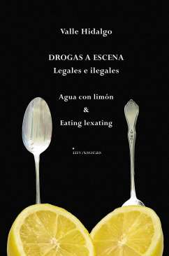 Drogas a escena (legales e ilegales)
