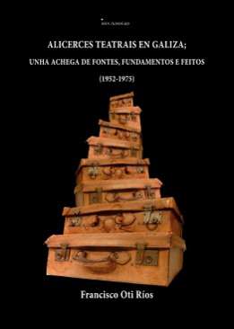 Alicerces teatrais en Galiza