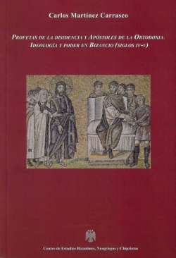 Profetas de la disidencia y ap�stoles de la ortodoxia