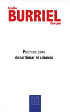 Poemas para desordenar el silencio