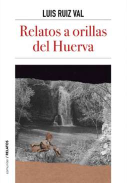 Relatos a orillas del Huerva