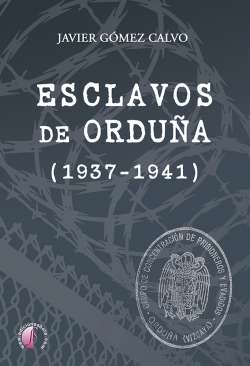Esclavos de Ordu�a (1937-1941)