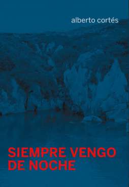 Siempre vengo de noche