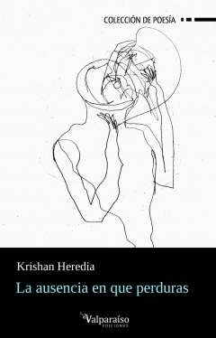 La ausencia en que perduras